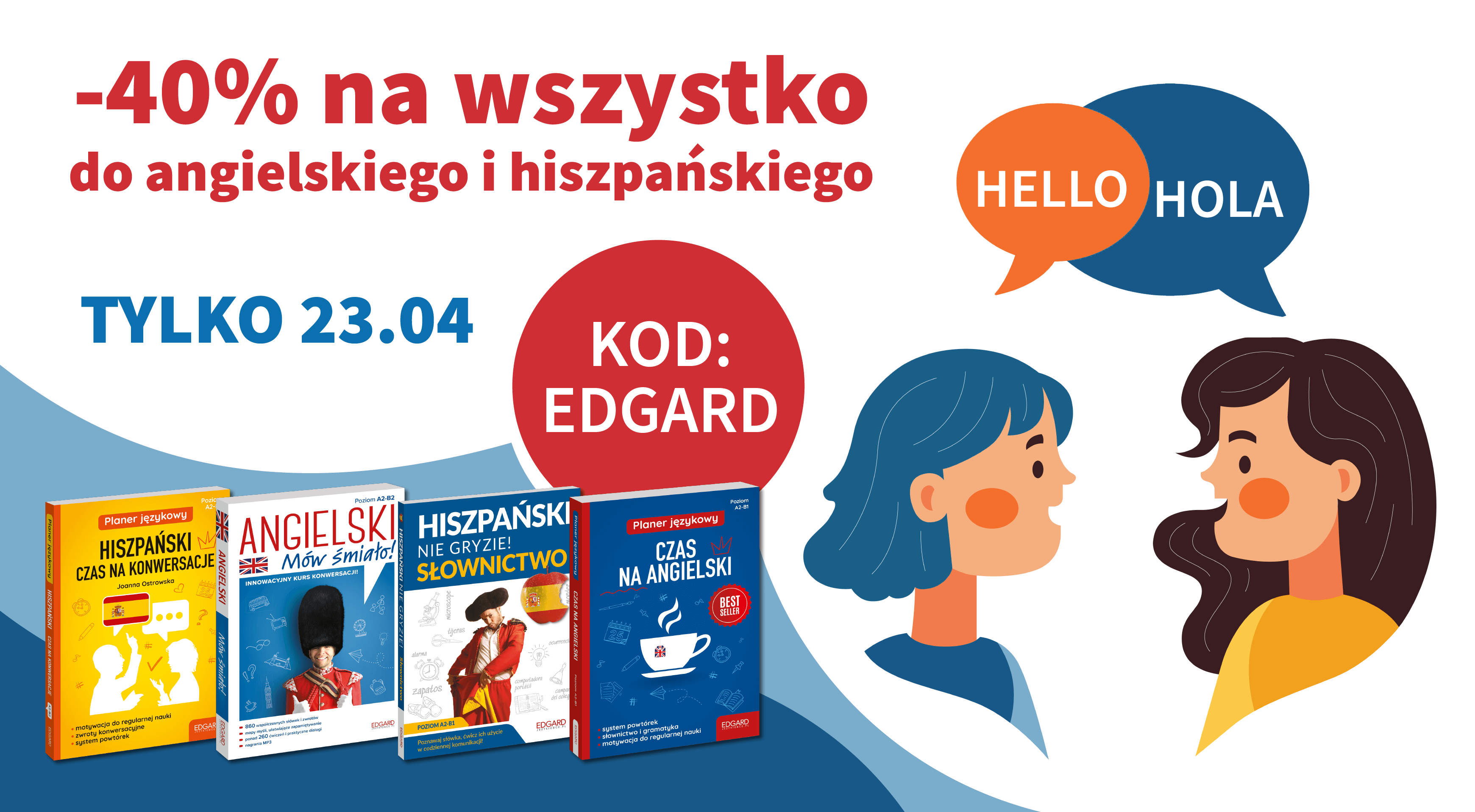 -40% na angielski i hiszpański z kodem: EDGARD